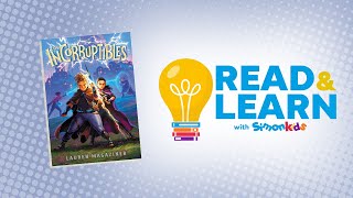 The Incorruptibles read aloud with Lauren Magaziner | Read & Learn with Simon Kids