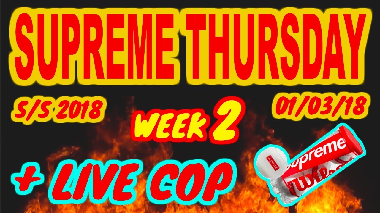 LIVE Supreme Cop!!! Supreme Week 2 s/s 2018 Drop! (Supreme X Wilson tennis balls)