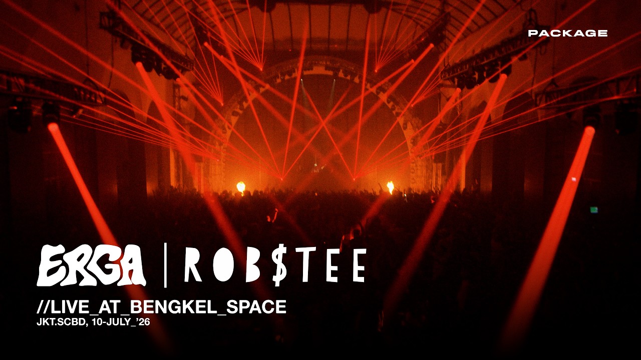 ERGA X ROBSTEE — Live at Raversary, Bengkel Space Jakarta | Package Collective