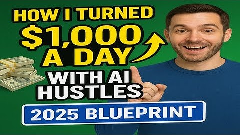 How I Turned $0 into $1,000 a Day with AI Hustles (2025 Blueprint)