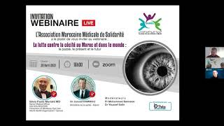 Webinaire : La lutte contre la cécité au Maroc et dans le monde : le passé , le présent et le futur