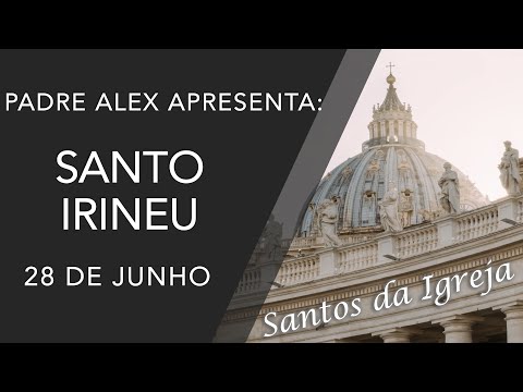 Santo Irineu - (28/06)