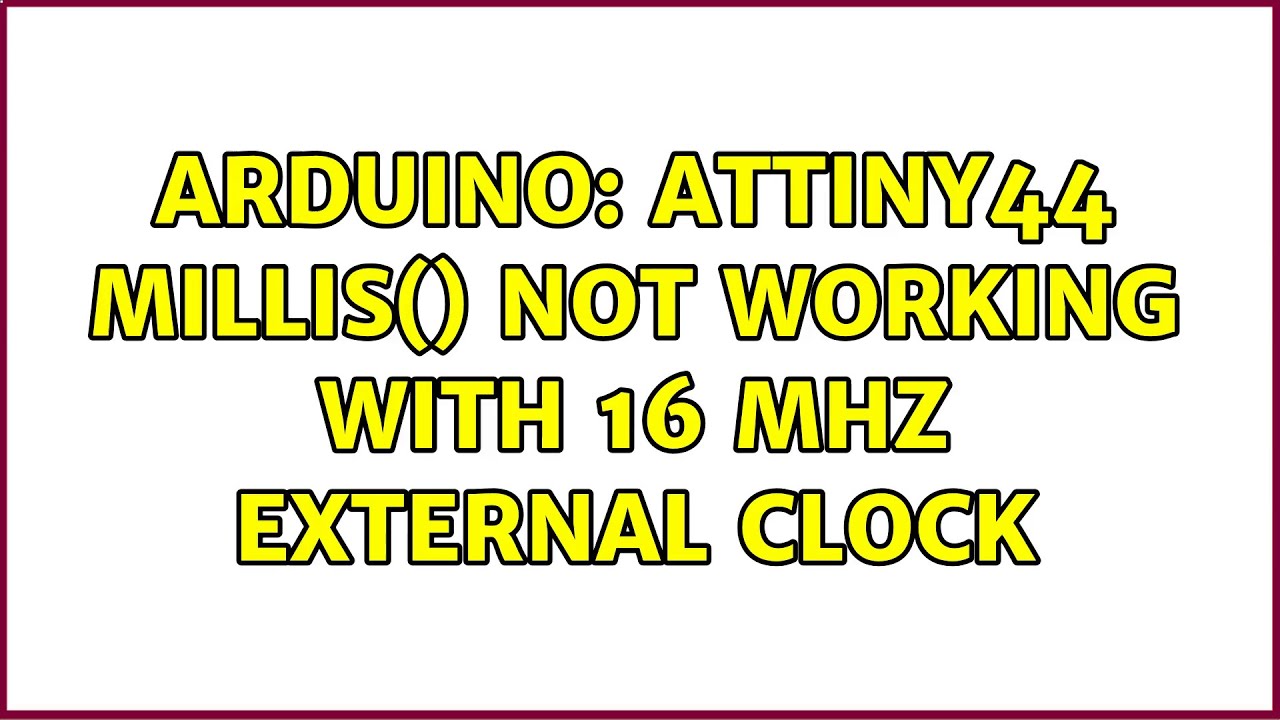 Arduino: ATtiny44 millis() not working with 16 MHz external clock