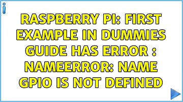 Raspberry Pi: First example in dummies guide has error : NameError: name GPIO is not defined