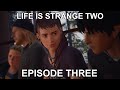 🦊🔥 Life Is Strange Two | Episode Three | First Playthrough!