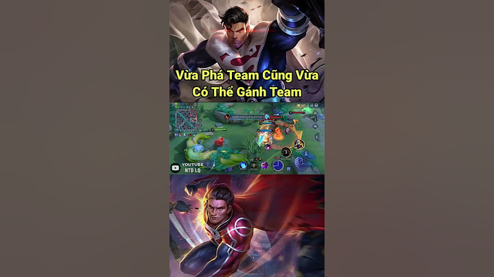 Top tướng có khả năng gánh team liên quân