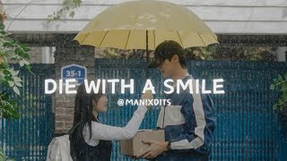 die with a smile - bruno mars|| edit audio @manixdits