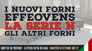 I NUOVI FORNI EFFEOVENS - LA SERIE N - GLI ALTRI FORNI - NOVITÀ