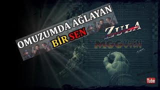 Zula / Omuzumda Ağlayan Bir Sen
