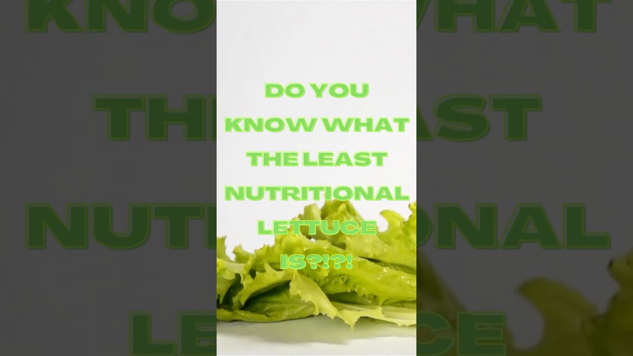 Nutrition Facts Weight Loss 🥬 (WHAT LETTUCE HAS THE LEAST NUTRITIONAL