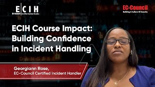 Ecih Course Impact Building Confidence In Incident Handling