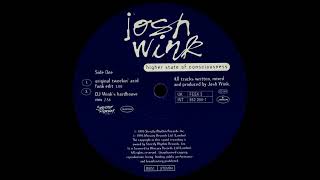 Josh Wink - Higher State Of Consciousness (Original Tweekin' Acid Funk Mix)