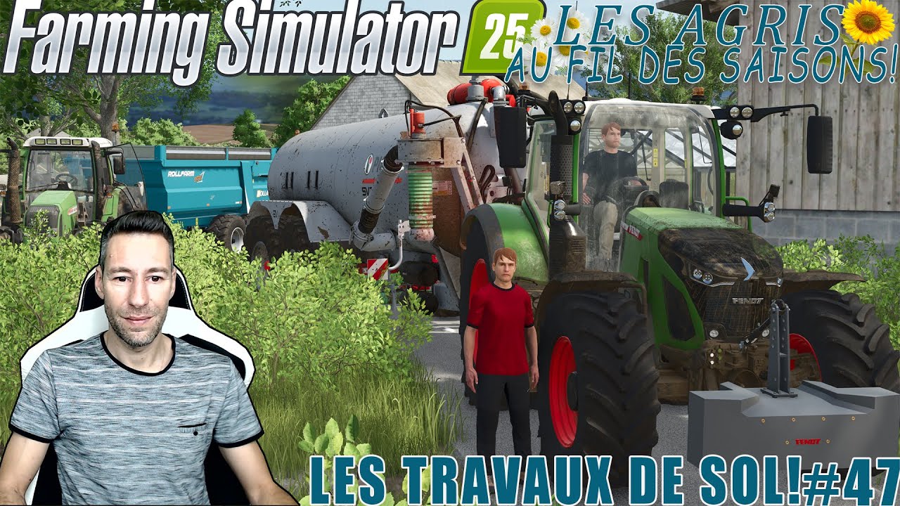 FS25# ️[MAP AU FIL DES SAISONS]#47 LES AGRIS AU FIL DES SAISONS LES ...