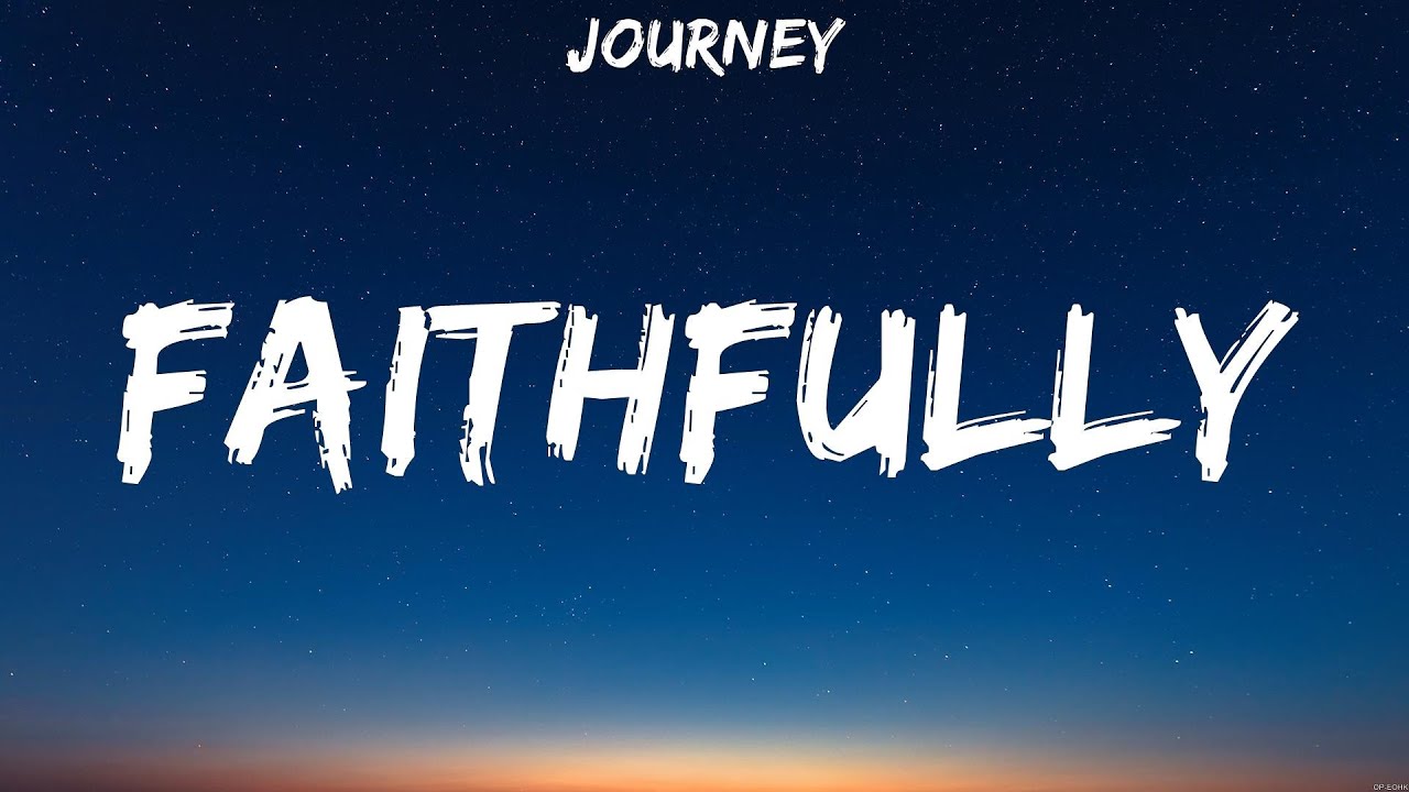 faithfully journey lyrics vertaling