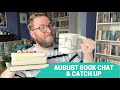 August Book Chat & Catch Up | Taking A BookTube Break, Book Funks & TBR Games | 2021