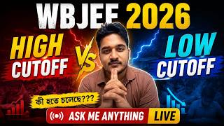WBJEE 2026 Cutoff HIGH হবে নাকি LOW? 😱 Final Prediction + Ask Me Anything LIVE! #wbjee #wbjee2026