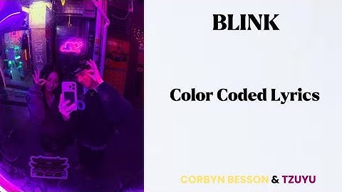 Corbyn Besson & TZUYU - Blink (Color Coded Lyrics)
