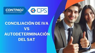 Conciliación de IVA vs Autodeterminación del SAT