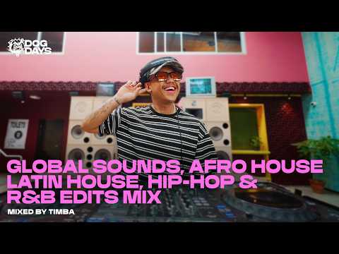 Global Sounds, Afro House, Latin House, Hip Hop & R&B Edits Mix | TIMBA