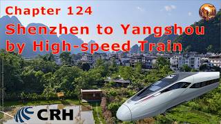 Download lagu Chapter 124 – SHENZHEN to YANGSHUO by HIGH SPEED TRAIN