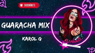 Guaracha Mix #1 - Karol G (200 Copas, TQG, Gucci Los Paños, El Barco,Etc) 2023