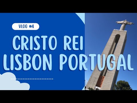 CRISTO REI LISBON PORTUGAL || REVEALING PORTUGAL