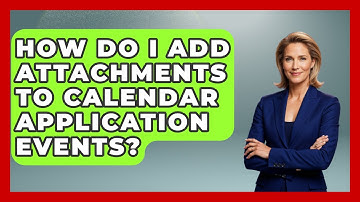 How Do I Add Attachments To Calendar Application Events? - The Time Management Pro