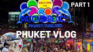 Exploring Exotic Vibes of Phuket, Thailand: Unforgettable Adventures at Patong Beach & Bangla Street