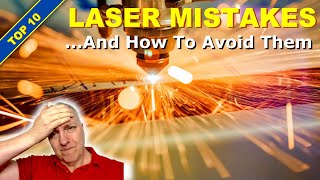 TOP 10 HOME LASER CUTTER MISTAKES