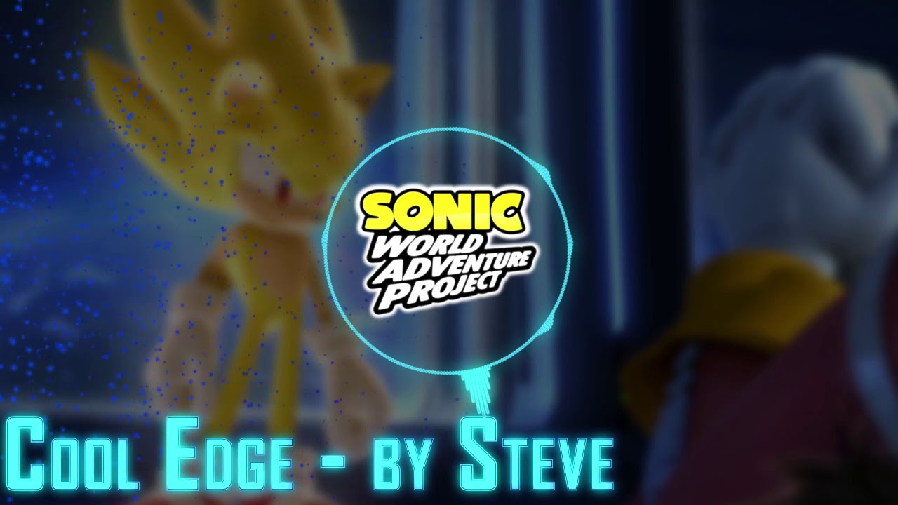 Sonic World Adventure ost: Cool Edge