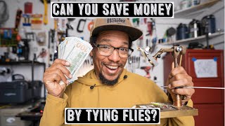 Fly Tying: Money Saver or Money Pit? The Truth Revealed