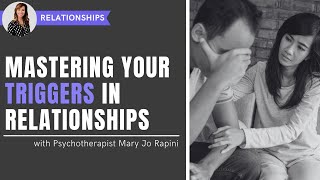 Mastering Your Triggers in Relationships