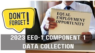 Reminder: 2023 EEO Data Collections | EEO-1 Component 1