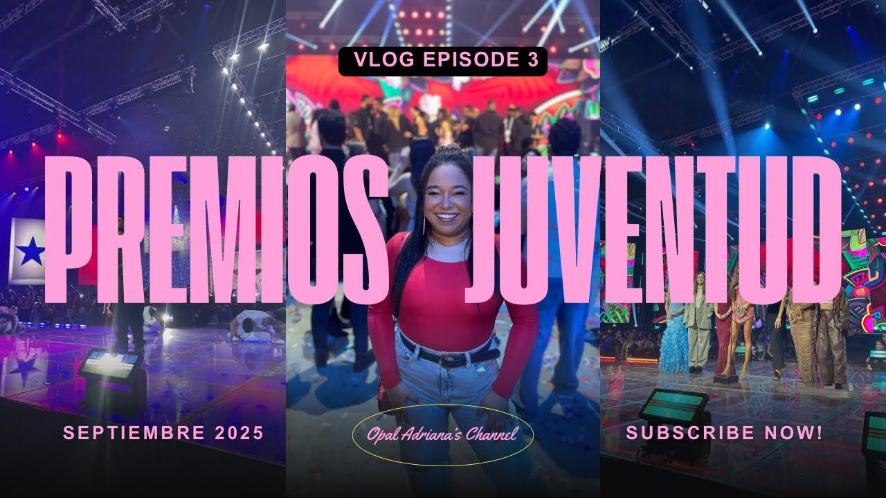 PREMIOS JUVENTUD 2025 PANAMÁ | VLOG 03 PRIMERA FILA 