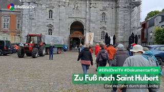 Zu Fuß nach Saint-Hubert – Eine Wallfahrt durch drei Länder | erzählt von Berthold Thoma