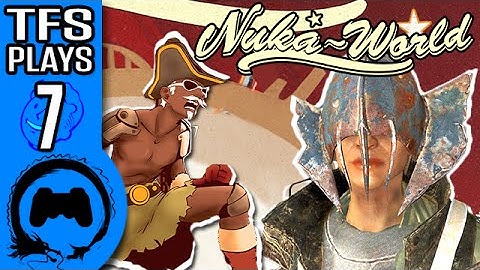 Fallout 4 NUKA WORLD Part 7 - TFS Plays - TFS Gaming