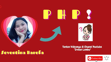 PHP ? By : #Seventina_Harefa