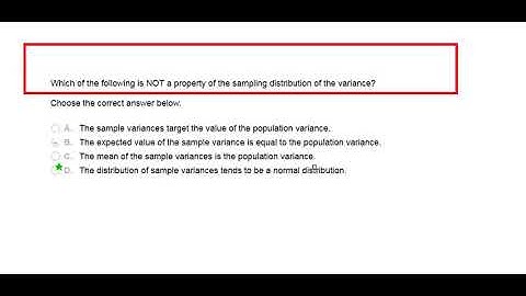 Which of the following is NOT a property of the sampling distribution of the varianc