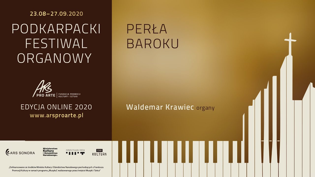 Podkarpacki Festiwal Organowy edycja online 2020 cz. II. Perła baroku / Waldemar Krawiec