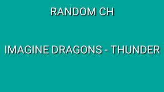Imagine Dragons - Thunder ( Chipmunks Version )
