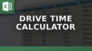Drive Time Calculator Excel Tool