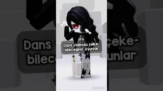 Dans videosu çekebileceğiniz oyunlar #kesfeeett #roblox