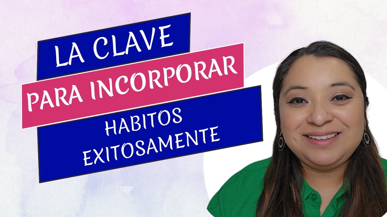 Mejora tu vida con estos 3 simple habitos? - YouTube