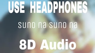 SUNO NA SUNO NA (8D AUDIO) | CHALTE CHALTE | SHAH RUKH KHAN, RANI MUKHERJEE | ABHIJIT