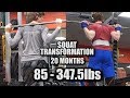 85LBS - 347LBS SQUAT TRANSFORMATION | 20 MONTHS