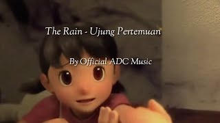The Rain  Ujung Pertemuan   Doraemon   