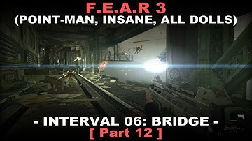 FEAR 3 Walkthrough part 12 ( Insane, All dolls, No commentary ✔ ) Bridge #01