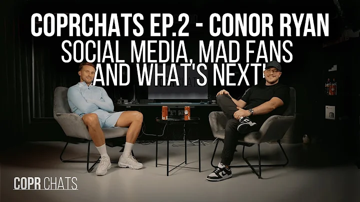 COPRCHATS Ep.2 With Conor Ryan - Social Media, Mad...