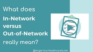 Understanding In-Network vs Out-Of-Network Healthcare Providers | Your Healthcare Guide