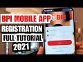 HOW TO REGISTER BPI MOBILE APP (2021 NEW UPDATE)